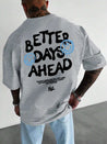 Better Days Ahead Tee