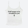 God Wants To Be Revealed Top