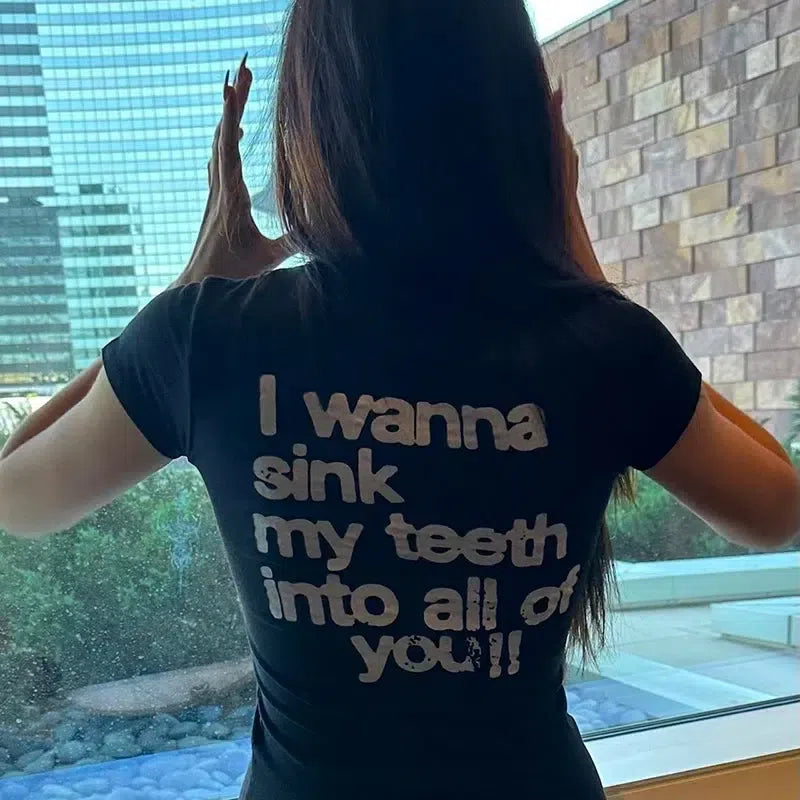 I Wanna Sink My Teeth Tee