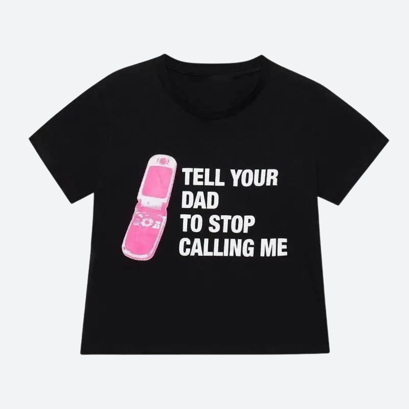 Tell Your Dad Crop Tee